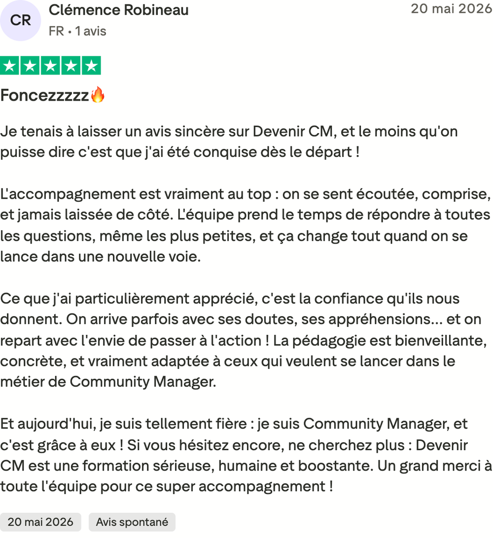 Avis Trustpilot de Clémence Robineau, 5 étoiles, 20 mai 2026 : « Je tenais à laisser un avis sincère sur Devenir CM, et le moins qu'on puisse dire c'est que j'ai été conquise dès le départ ! »